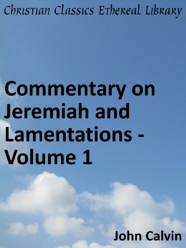 Commentary on Jeremiah and Lamentations:  Volume 1